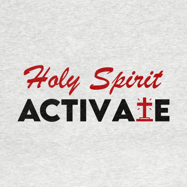 Holy Spirit Activate by Kenzellshop